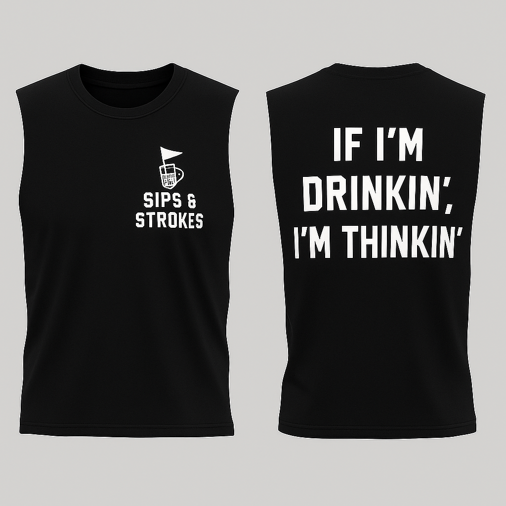 Sips & Strokes™ Cutoff Tees - If I'm Drinkin, I'm Thinkin'